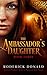 The Ambassador's Daughter (Cait Lennox: Femme Fatale, #3)