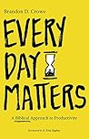 Every Day Matters...