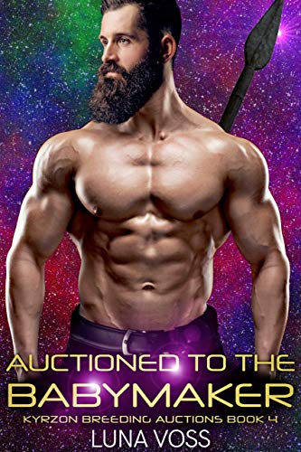 Auctioned to the Babymaker (Kyrzon Breeding Auction #4)