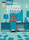 Osamu Tezuka. Una vita a fumetti vol. 4