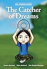 Siha Tooskin Knows the Catcher of Dreams by Charlene Bearhead