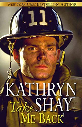 Take Me Back (Hidden Cove Firefighters #9)