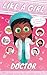 Like A Girl: Doctor