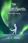 The Winter Spirits (The Foxfires Trilogy #1) The Winter Spirits (The Foxfires Trilogy #1)