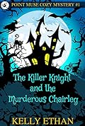 The Killer Knight and the Murderous Chairleg