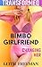 Transformed from Prude Girlfriend to Bimbo by Leith Freeman