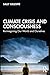 Climate Crisis and Consciou...