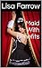 Maid With Benefits by Lisa Farrow