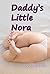 Daddy's Little Nora