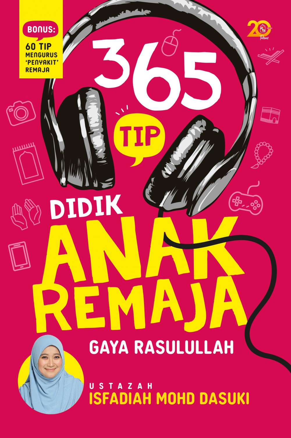 365 Tip Didik Anak Remaja Gaya Rasulullah