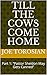 Till The Cows Come Home: Pa...