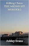 Killing Chain: The Midnight Murders Killing Chain: The Midnight Murders