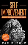 Self-Improvement: 2 Books -Mental Discipline, Habit Change. How to Master your Mind and Habits to Reach Difficult Goals and Transform your Life Self-Improvement: 2 Books -Mental Discipline, Habit Change. How to Master your Mind and Habits to Reach Difficult Goals and Transform your Life