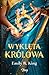 Wyklęta królowa (Królowa, #3)