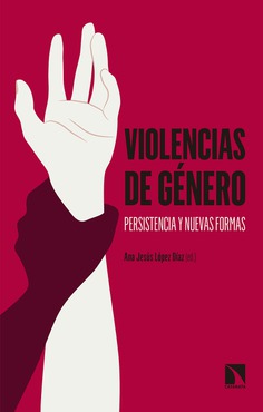 Violencias de género. Persistencia y nuevas formas (Paperback)