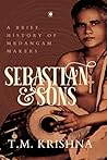 Sebastian and Sons by T.M. Krishna