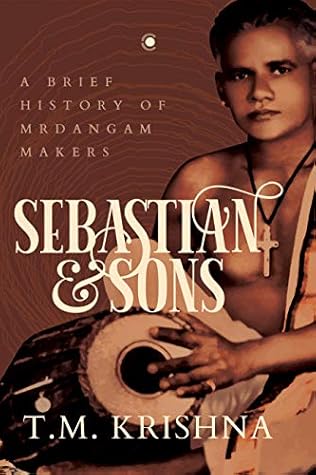 Sebastian and Sons: A Brief History of Mrdangam Makers