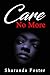 Care No More