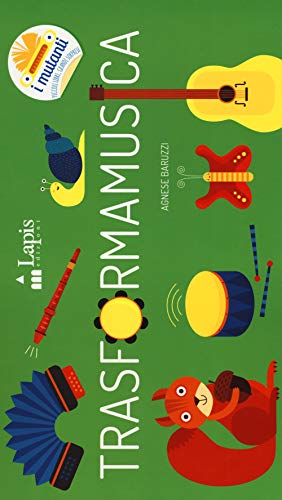 Trasformamusica (Board book)