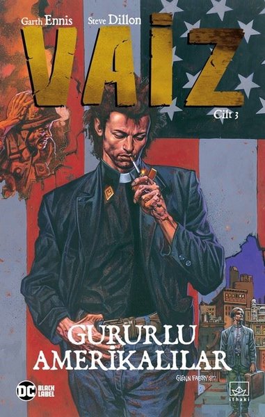 Vaiz, Cilt 3: Gururlu Amerikalılar
