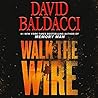 Walk the Wire by David Baldacci