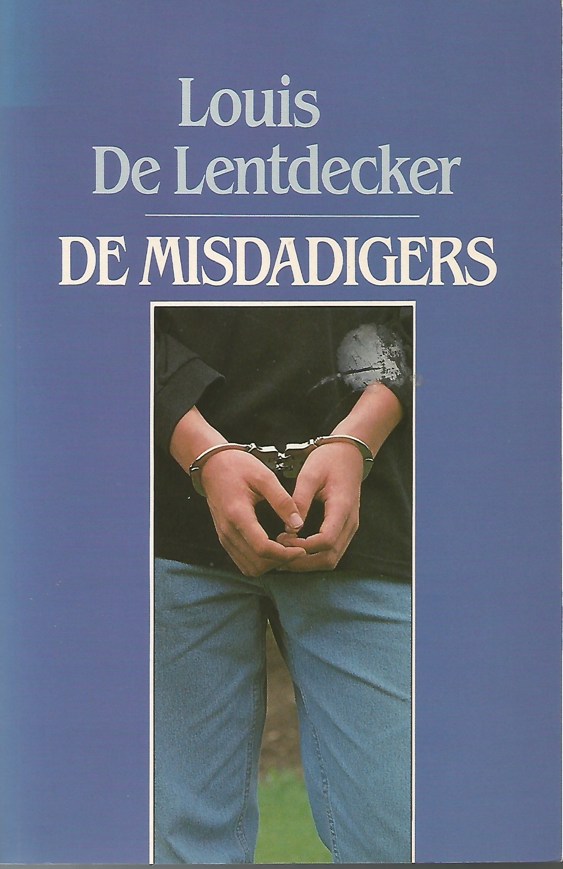 De misdadigers (Paperback)