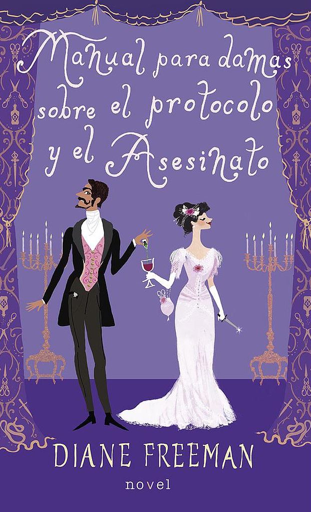 Portada de Manual para damas sobre el protocolo y el asesinato, de Dianne Freeman