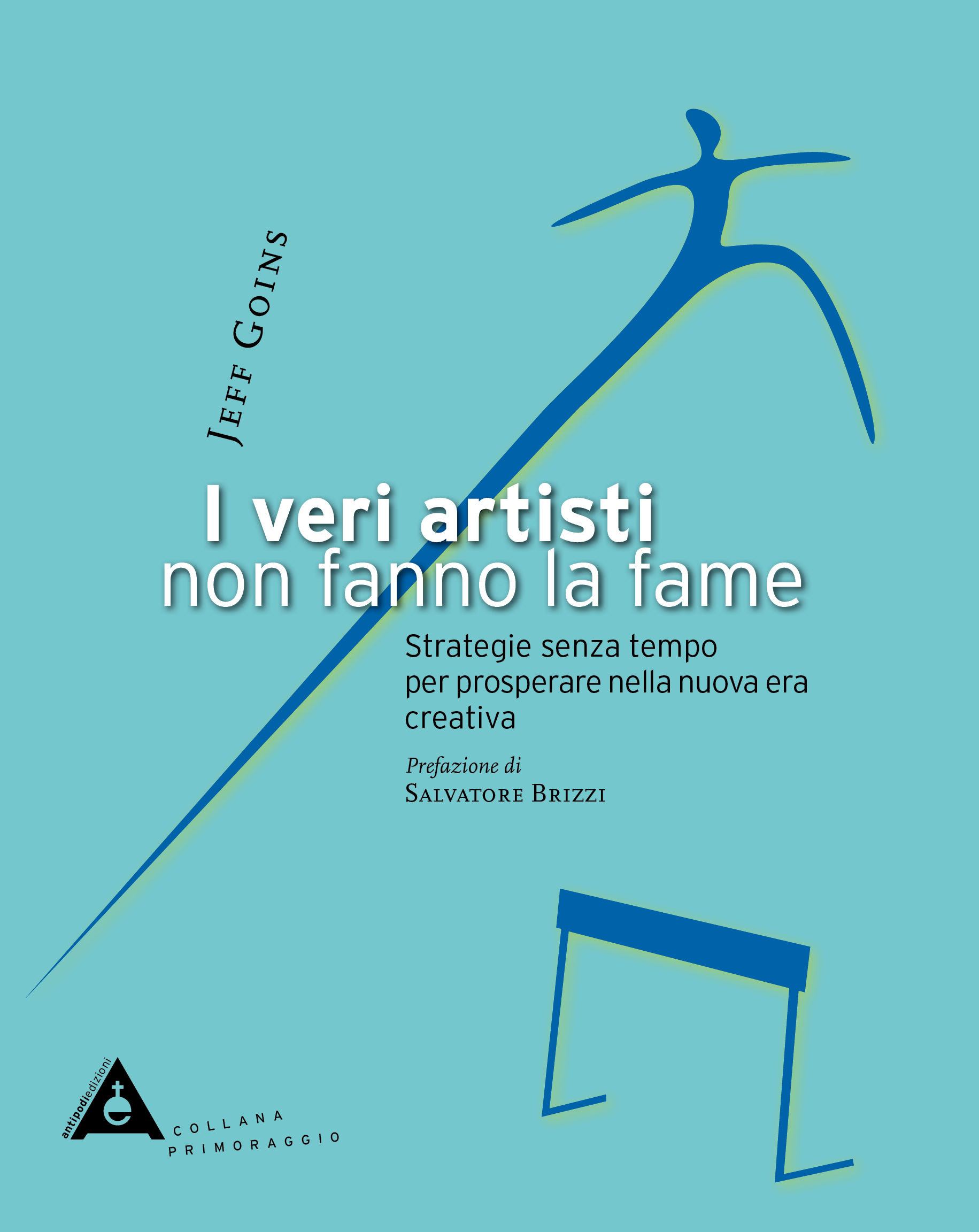 I veri artisti non fanno la fame (Paperback)