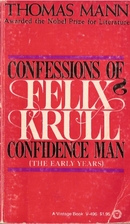 Confessions of Felix Krull, Confidence Man: The Early Years