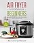air fryer cookbook for beginners by Katia Stevenson