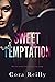 Sweet Temptation by Cora Reilly