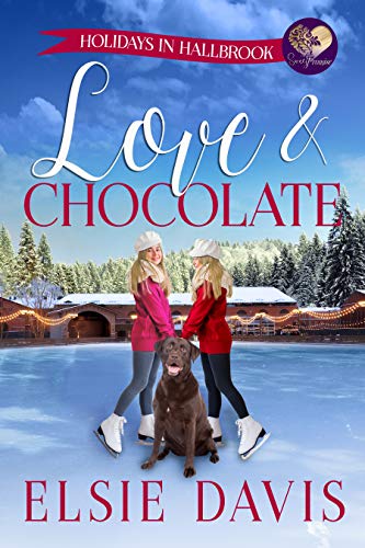 Love & Chocolate (Holidays in Hallbrook #4)