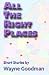 All the Right Places by Wayne Goodman All the Right Places by Wayne Goodman