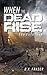 When the Dead Rise: The Out...