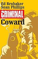 Criminal, Vol. 1: Coward
