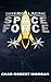 Intergalactic Space Force: ...