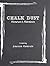 Chalk Dust: Memories & Mile...