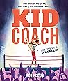 Kid Coach by Rob Justus Kid Coach by Rob Justus