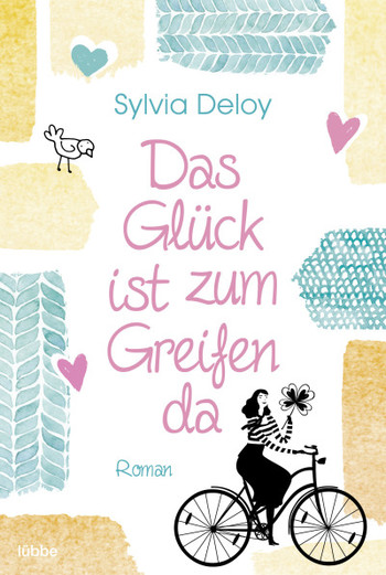 Das Glück ist zum Greifen da (Paperback)
