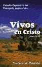Vivos en Cristo (Juan 1-12)