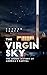 The Virgin Sky: The Secret ...