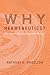 Why Hermeneutics?: An Appea...