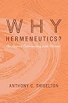 Why Hermeneutics?...
