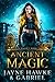 Ancient Magic (Stolen Magic...