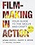 Loose-leaf Version for Filmmaking in Action & LaunchPad by Adam Leipzig