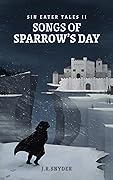 Songs of Sparrow's Day