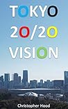 Tokyo 20/20 Vision (Iwakura Series) Tokyo 20/20 Vision (Iwakura Series)