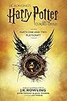 Harry Potter and the Cursed Child - Parts One and Two by John Tiffany