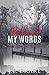 Behind My Words by J.L. Drake