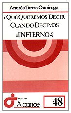 ¿Qué queremos decir cuando decimos «infierno»? (Paperback)